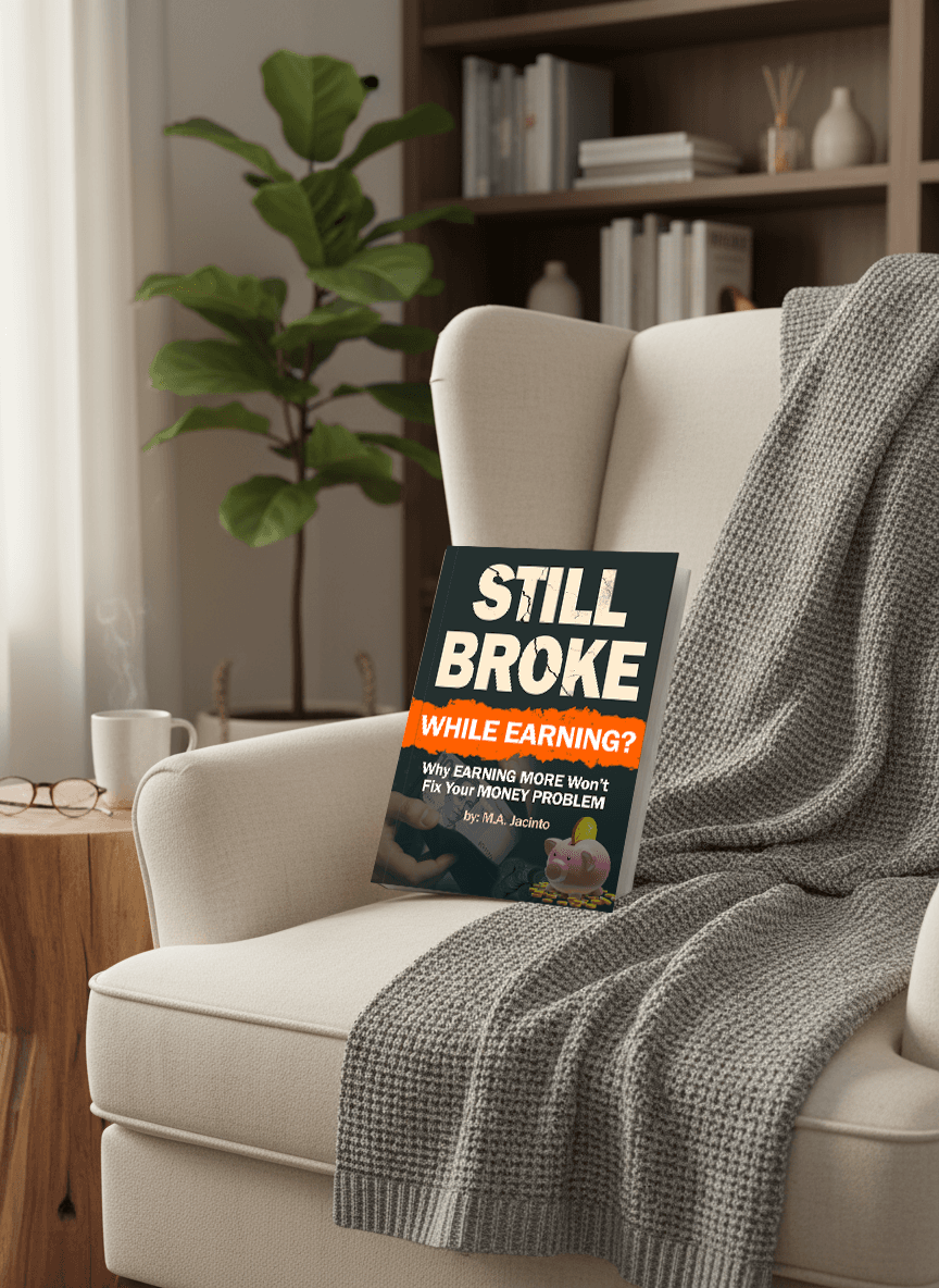 Still Broke While Earning by M.A. Jacinto